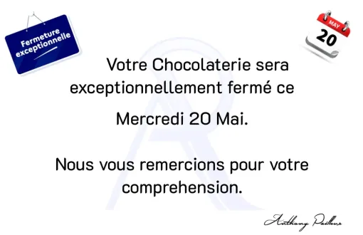 Votre chocolaterie sera exceptionnellement fermée ce mercredi 20 mai, Saint-Galmier, Anthony Pailleux, Maître Chocolatier 